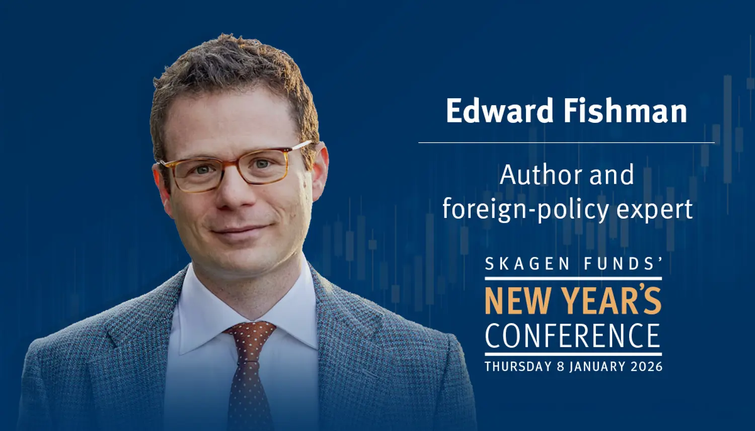 Edward Fishman – Ekspert på økonomisk maktspill og geopolitikk - SKAGEN ...